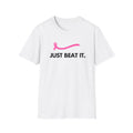 Just Beat It T-Shirt