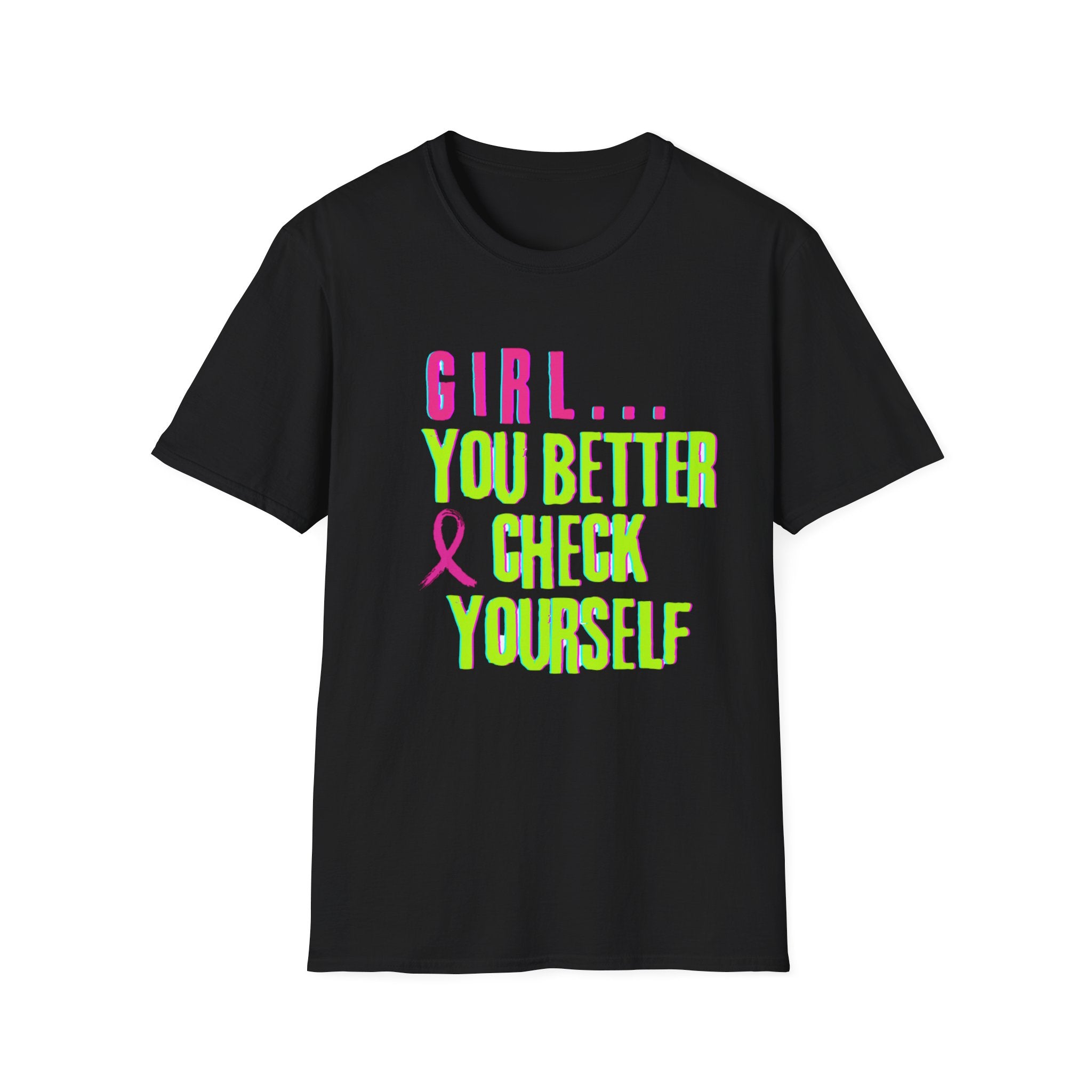 Girl, Check yourself T-shirt