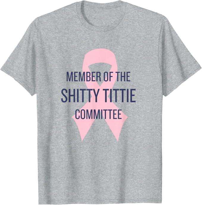 Member of the Shitty Tittie Committee