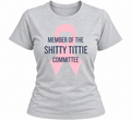 Member of the Shitty Tittie Committee